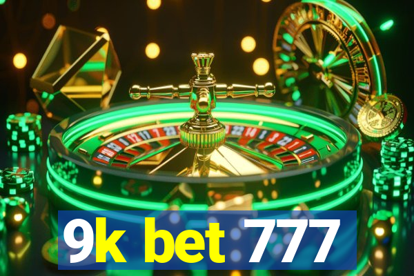 9k bet 777